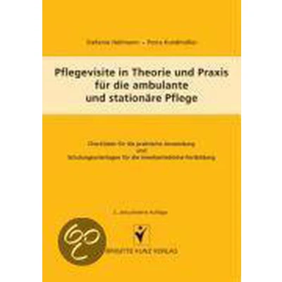 Afbeelding van Pflegevisite in Theorie und Praxis für die ambulante stationäre Pflege