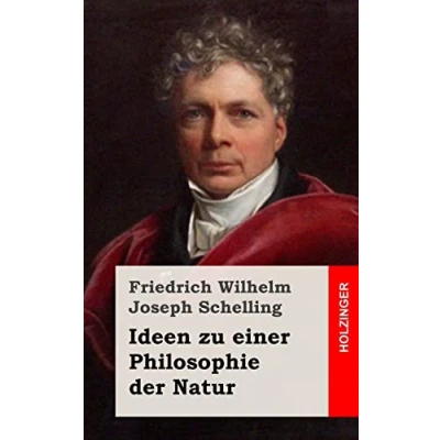 Afbeelding van Ideen zu einer Philosophie der Natur: als Einleitung in das Studium dieser Wissenschaft