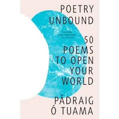 Afbeelding van Poetry Unbound: 50 Poems to Open Your World