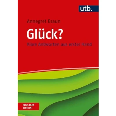 Afbeelding van Glück? Frag doch einfach!: Klare Antworten aus erster Hand