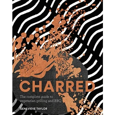 Afbeelding van Charred: The Complete Guide to Vegetarian Grilling and Barbecue