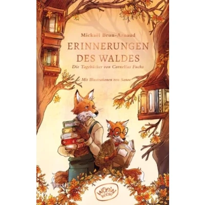 Afbeelding van Erinnerungen des Waldes (Band 2): Die Tagebücher von Cornelius Fuchs