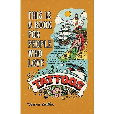 Afbeelding van This is a Book for People Who Love Tattoos