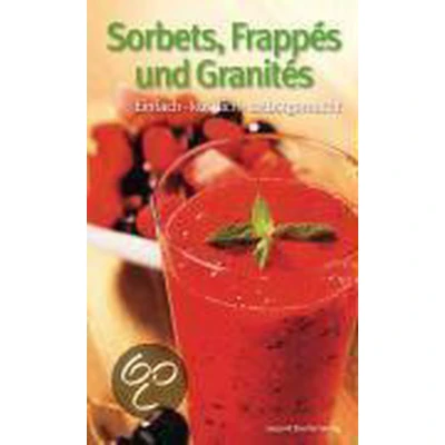 Afbeelding van Sorbets, Frappés, Granités
