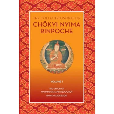 Afbeelding van The Collected Works of Chokyi Nyima Rinpoche Volume I