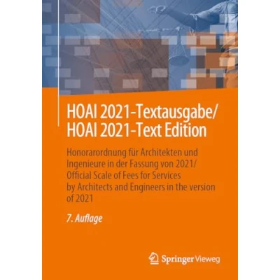 Afbeelding van HOAI 2021 Textausgabe/HOAI Text Edition: Honorarordnung für Architekten und Ingenieure in der Fassung von 2021/Official Scale of Fees for ... and Engineers the version