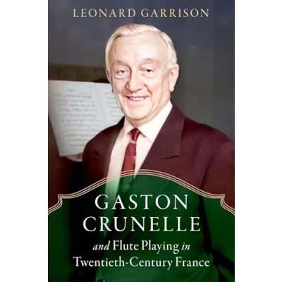 Afbeelding van Gaston Crunelle and Flute Playing in Twentieth Century France