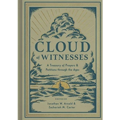 Afbeelding van Cloud of Witnesses: A Treasury Prayers and Petitions through the Ages