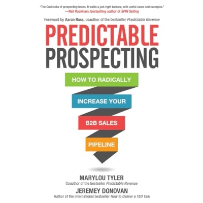 Afbeelding van Predictable Prospecting: How to Radically Increase Your B2B Sales Pipeline