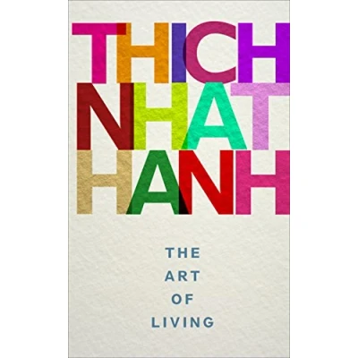 Afbeelding van The Art of Living: Thich Nhat Hanh