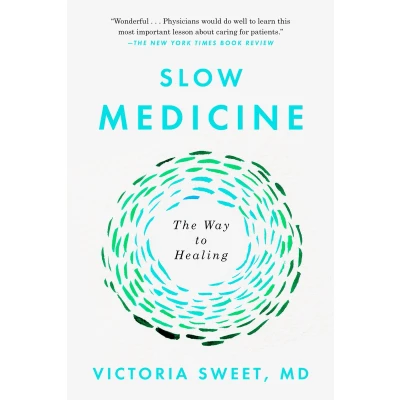 Afbeelding van Slow Medicine: The Way to Healing