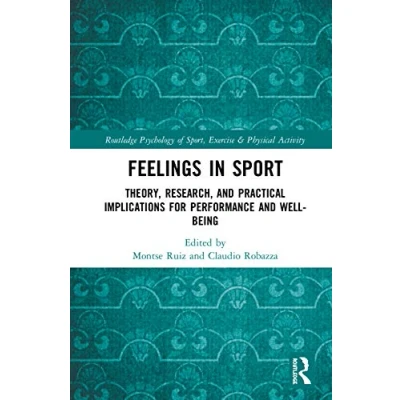 Afbeelding van Routledge Psychology of Sport, Exercise and Physical Activity Feelings in Sport