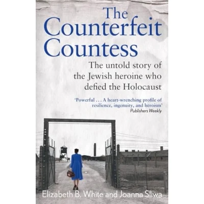 Afbeelding van Counterfeit Countess, The: the untold story of Jewish heroine who defied Holocaust