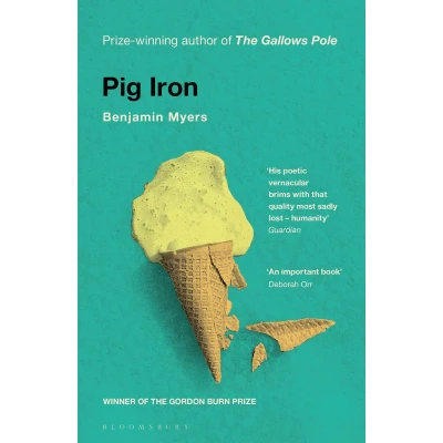 Afbeelding van Pig Iron: Benjamin Myers