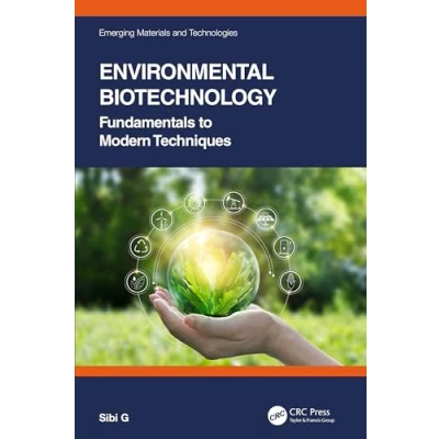 Afbeelding van Environmental Biotechnology: Fundamentals to Modern Techniques