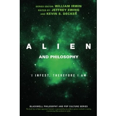 Afbeelding van Alien and Philosophy: I Infest, Therefore Am