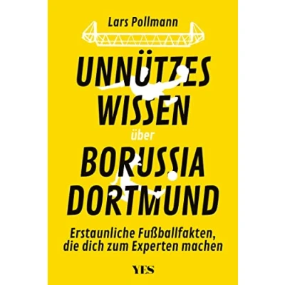 Afbeelding van Unnützes Wissen über Borussia Dortmund: Erstaunliche Fußballfakten, die dich zum Experten machen