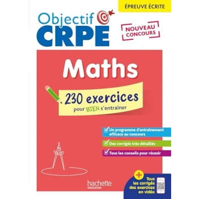 Afbeelding van Objectif CRPE 2025 Maths 230 exercices pour bien s&#039;entrainer épreuve écrite d&#039;admissibilité