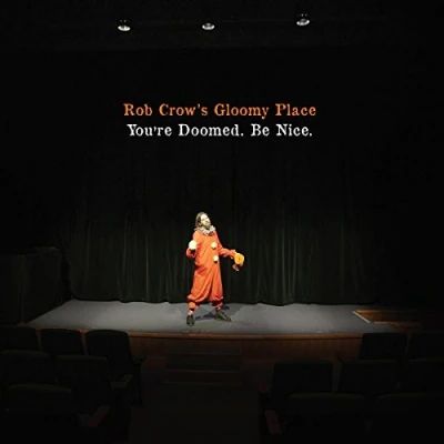 Afbeelding van Rob Crow&#039;s Doomy Place You&#039;re Doomed (CD)