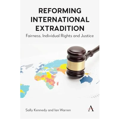 Afbeelding van Anthem Studies in Law Reform Reforming International Extradition