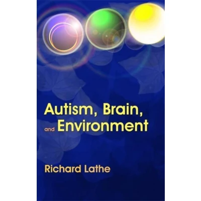 Afbeelding van Autism, Brain and Environment