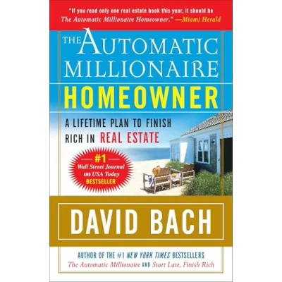 Afbeelding van The Automatic Millionaire Homeowner: A Lifetime Plan to Finish Rich in Real Estate