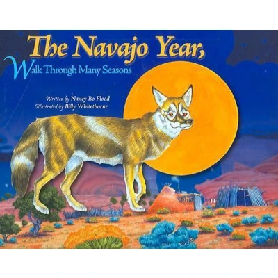 Afbeelding van The Navajo Year, Walk Through Many Seasons