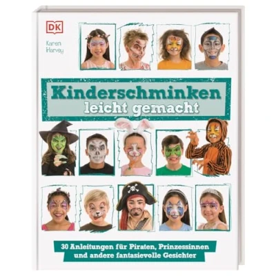 Afbeelding van Kinderschminken leicht gemacht: 30 Anleitungen für Piraten, Prinzessinnen und andere fantasievolle Gesichter