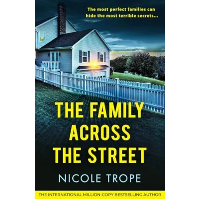 Afbeelding van the Family Across Street: a totally unputdownable psychological thriller with shocking twist