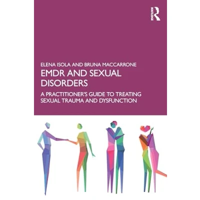 Afbeelding van EMDR and Sexual Disorders: A Practitioner’s Guide to Treating Trauma Dysfunction