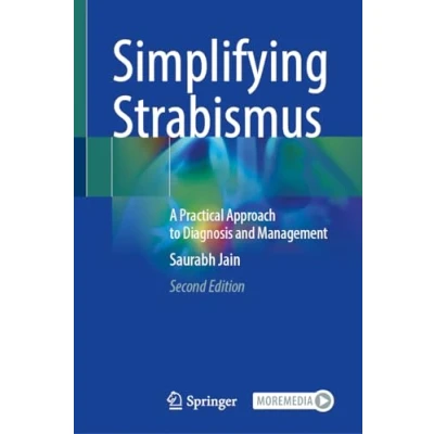 Afbeelding van Simplifying Strabismus: A Practical Approach to Diagnosis and Management