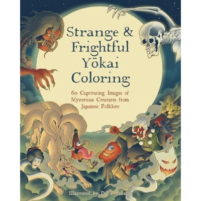 Afbeelding van Strange &amp; Frightful Yokai Coloring: 60 Captivating Images of Mysterious Creatures from Japanese Folklore