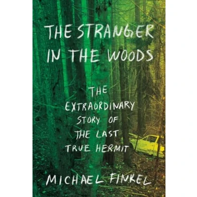 Afbeelding van the Stranger in Woods: Extraordinary Story of Last True Hermit
