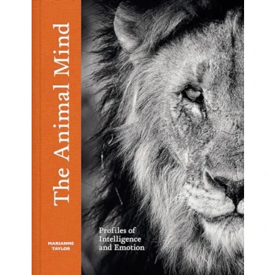 Afbeelding van The Animal Mind: Profiles of Intelligence and Emotion