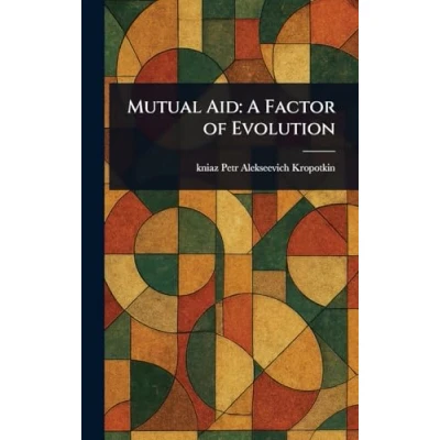 Afbeelding van Mutual Aid: A Factor of Evolution