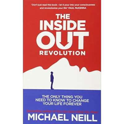 Afbeelding van The Inside Out Revolution: Only Thing You Need to Know Change Your Life Forever