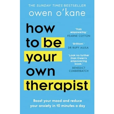 Afbeelding van How to Be Your Own Therapist: Boost Mood and Reduce Anxiety in 10 Minutes a Day