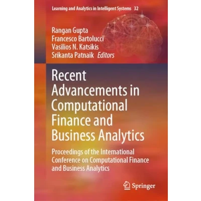 Afbeelding van Recent Advancements in Computational Finance and Business Analytics: Proceedings of the International Conference on 32