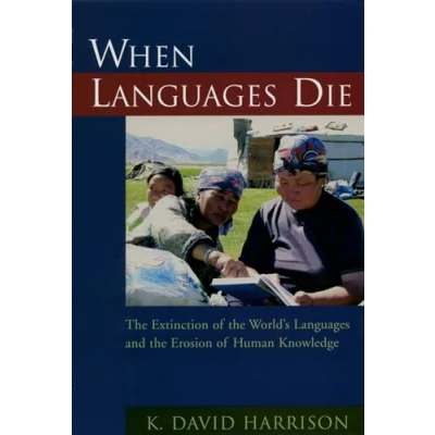 Afbeelding van When Languages Die: the Extinction of World&#039;s and Erosion Human Knowledge