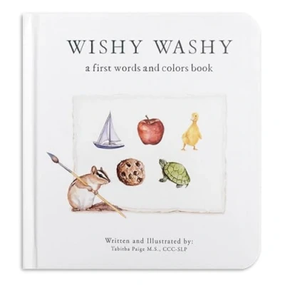 Afbeelding van Wishy Washy: A Board Book of First Words and Colors for Growing Minds: 3