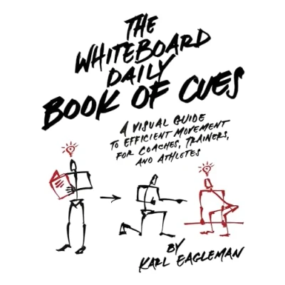 Afbeelding van The Whiteboard Daily Book of Cues: A Visual Guide to Efficient Movement for Coaches, Trainers, and Athletes