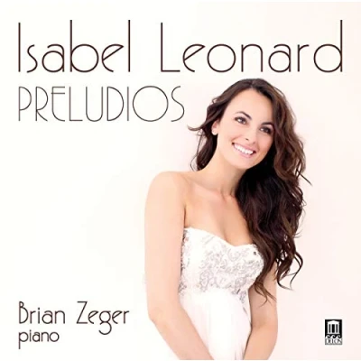 Afbeelding van Isabel Leonard &amp; Brian Zeger Preludios (CD)