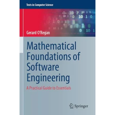 Afbeelding van Mathematical Foundations of Software Engineering: A Practical Guide to Essentials