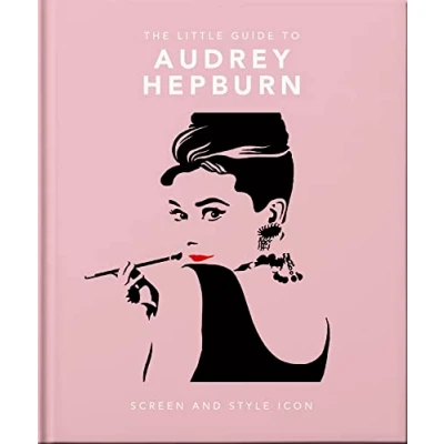 Afbeelding van The Little Guide to Audrey Hepburn: Screen and Style Icon: 11