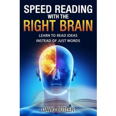 Afbeelding van Speed Reading with the Right Brain: Learn to Read Ideas Instead of Just Words