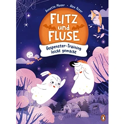 Afbeelding van Flitz und Fluse Gespenster Training leicht gemacht: Vorlesebuch für Kinder ab 4 Jahren