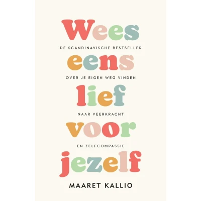 Afbeelding van Wees eens lief voor jezelf (Paperback)