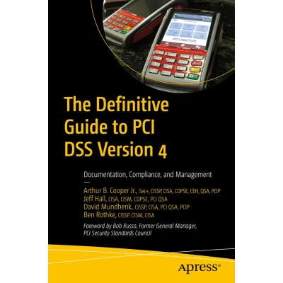 Afbeelding van The Definitive Guide to PCI DSS Version 4: Documentation, Compliance, and Management