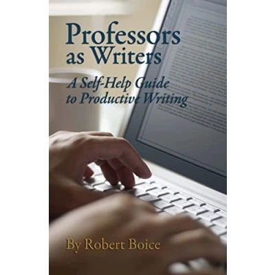 Afbeelding van Professors as Writers: A Self Help Guide to Productive Writing