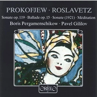 Afbeelding van Boris Pergamenschikow &amp; Pavel Gililov Prokofiev/Roslavetz: Sonaten Op.119/Ballade Op.15/Sonate/Méditation (CD)